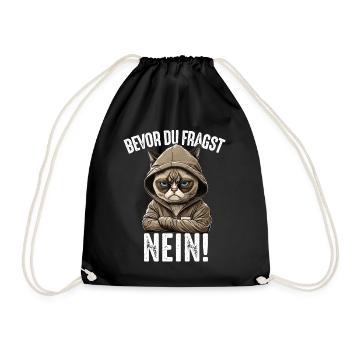 Bevor du fragst NEIN Katzen Spruch Katze - Turnbeutel - Schwarz - Vorne