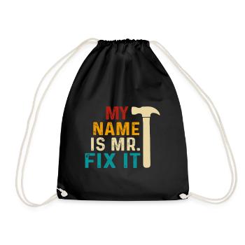 Mein Name Ist Mr. Fix It - Turnbeutel - Schwarz - Vorne