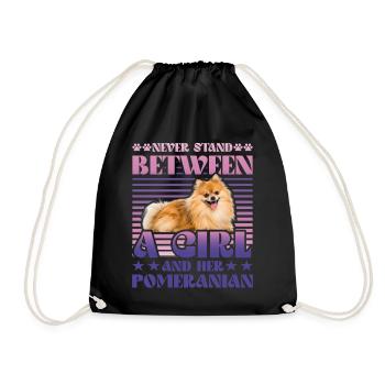 Never stand between a Girl and her Pomeranian - Turnbeutel - Schwarz - Vorne