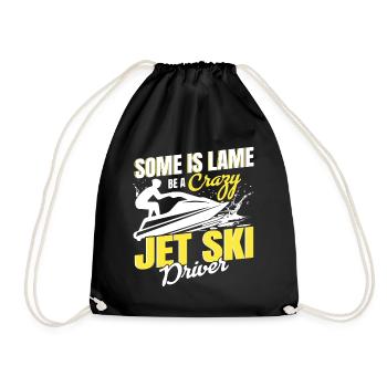 Some is lame be a crazy jet ski rider - Drawstring Bag - black - Front