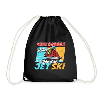 Warum Paddeln Wenn Man Jet Ski Fahren Kann? - Turnbeutel - Schwarz - Vorne