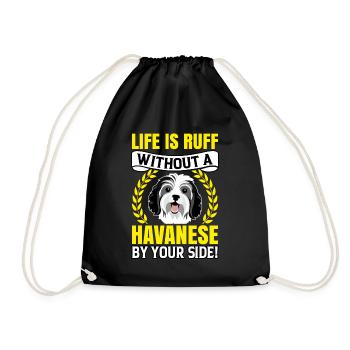 Life is Ruff without a Havanese by your Side - Drawstring Bag - black - Front