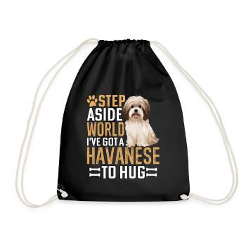 Step Aside World I've got a Havanese to hug - Turnbeutel - Schwarz - Vorne