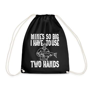 Mines So Big I Have To Use Two Hands Barsch - Turnbeutel - Schwarz - Vorne