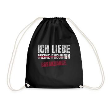 Break Dance Ich Liebe Zeitvertreib Hobby - Turnbeutel - Schwarz - Vorne