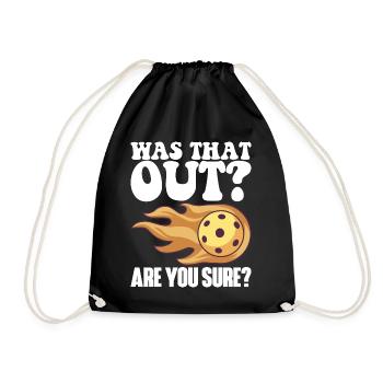 Pickleball Racket for Pickle Ball, Was That Out - Drawstring Bag - black - Front