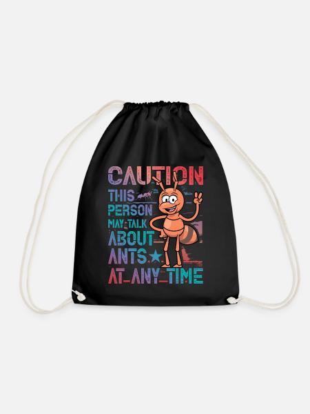 Caution the person may talk about ants at any time - Turnbeutel - Schwarz