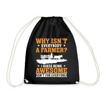 Why isn't everyone a farmer? - Drawstring Bag - black - Front
