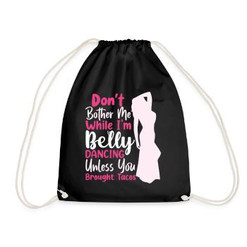 Dance Quotes Funny Dancer Raqs sharqi Swing - Drawstring Bag - black - Front