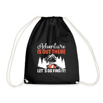 The adventure is out there, let's go look for it! - Drawstring Bag - black - Front