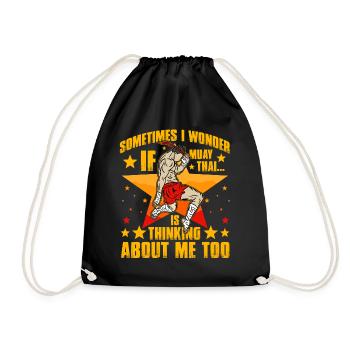 Sometimes I wonder if Muay Thai thinks about me to - Drawstring Bag - black - Front