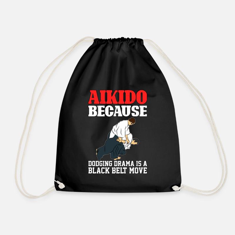 Aikido, weil das Ausweichen von Drama eine Schwarzgurt-Bewegung ist - Turnbeutel - Schwarz