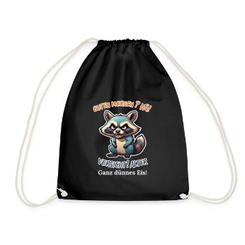 Good morning? Huh! Beware of old very thin ice - Drawstring Bag - black - Front