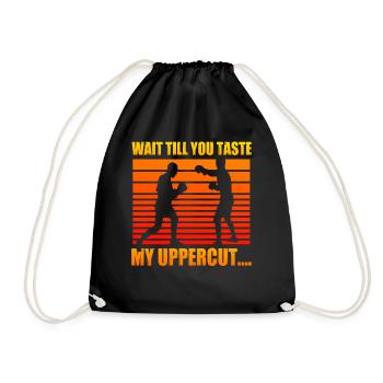 Wait till you taste my uppercut - Drawstring Bag - black - Front