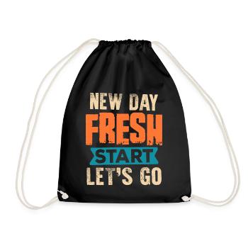 New Day Fresh Start Let's Go - Drawstring Bag - black - Front