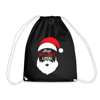 These Ho´s Ain´t Loyal - Drawstring Bag - black - Front