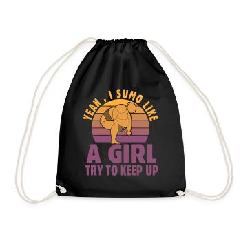 Yeah I Sumo like a Girl try to keep up - Drawstring Bag - black - Front