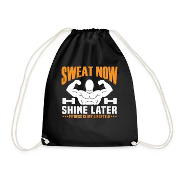 Sweat Now, Shine Later - Fitness Is My Lifestyle. - Drawstring Bag - black - Front