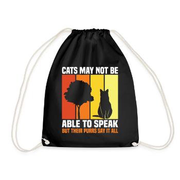 Cats May Not Be Able To Speak, But Their Purrs Say - Drawstring Bag - black - Front