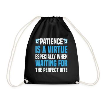 Patience Is A Virtue, Especially When Waiting For - Drawstring Bag - black - Front