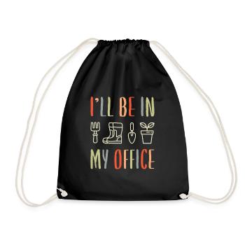 I'll Be In My Office Garden Life - Drawstring Bag - black - Front