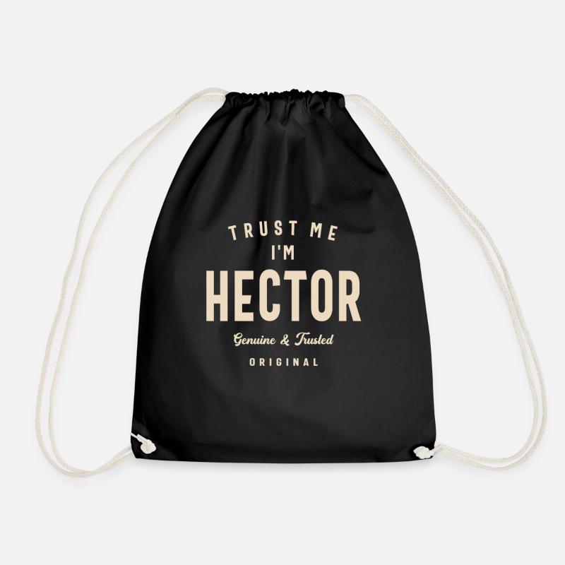 Glaub mir Ich bin Hector Personalisierter Name Hector - Turnbeutel - Schwarz
