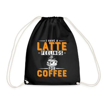 Ich habe einen Latte Gefühle für Kaffee. - Turnbeutel - Schwarz - Vorne