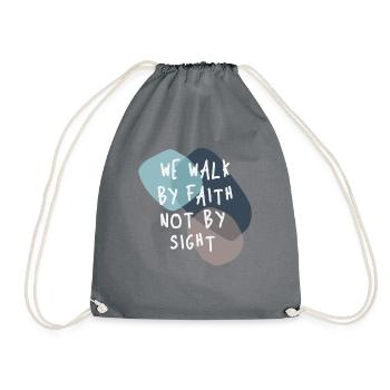 We Walk By Faith Not By Sight - Christian Quote - Drawstring Bag - grey - Front