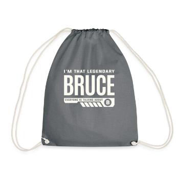 I'm That Legendary Bruce Personalized Name Bruce - Drawstring Bag - grey - Front