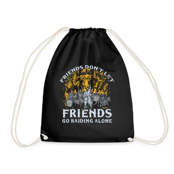 Friends don't let friends go raiding alone - Turnbeutel - Schwarz - Vorne