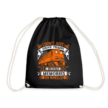 I don’t just drive trains; I create memories on wh - Drawstring Bag - black - Front