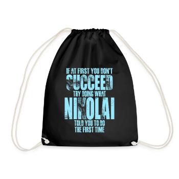 If at First You Don't Succeed Nikolai - Drawstring Bag - black - Front