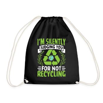 I'm silently judging you for not recycling - Drawstring Bag - black - Front