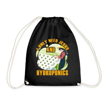 I only need Jesus and Hydroponics - Drawstring Bag - black - Front