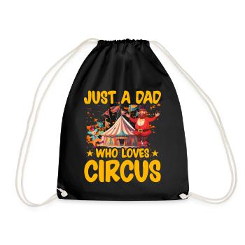 Just a Dad who loves Circus - Drawstring Bag - black - Front