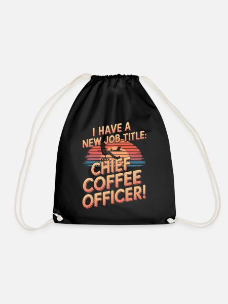 Ich habe eine neue Berufsbezeichnung: Chief Coffee Officer! - Turnbeutel - Schwarz