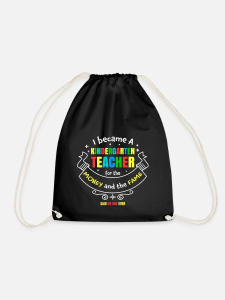 Kindergarten Teacher Gift Humour Money Fame - Drawstring Bag - black