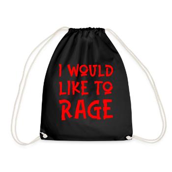 I Would Like To Rage - Drawstring Bag - black - Front