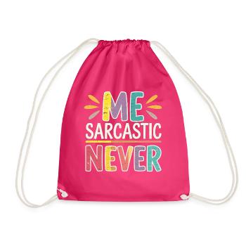 Me Sarcastic Never 11 - Turnbeutel - Fuchsia - Vorne