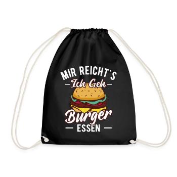 Mir reichts ich geh Burger essen Fast Food - Turnbeutel - Schwarz - Vorne