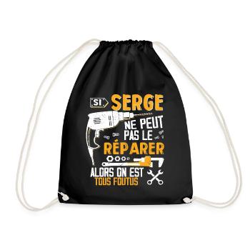 Si Serge Ne Peut Pas Le Réparer Alors Tous Foutus - Sac de sport léger - noir - Devant