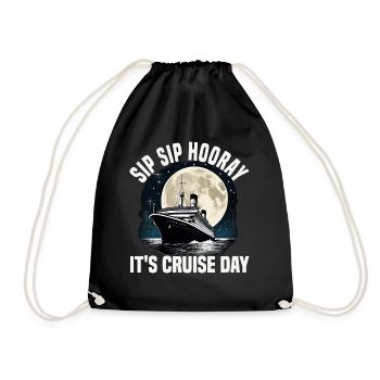 Sip Sip Hooray It's Cruise Day Cruise Ship - Turnbeutel - Schwarz - Vorne