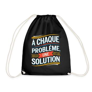 À chaque problème sa solution - Sac de sport léger - noir - Devant