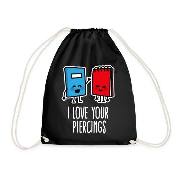 Lustige I love your piercings, piercing, tattoo - Turnbeutel - Schwarz - Vorne