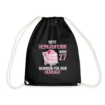 Verkäuferin 27 Geburtstag Verkaufen Verkauf Spruch - Turnbeutel - Schwarz - Vorne