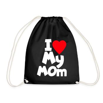 I Love My Mom - Turnbeutel - Schwarz - Vorne