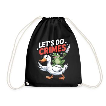 Lets do Crimes - Funny Frog and Goose T-Shirt - Drawstring Bag - black - Front