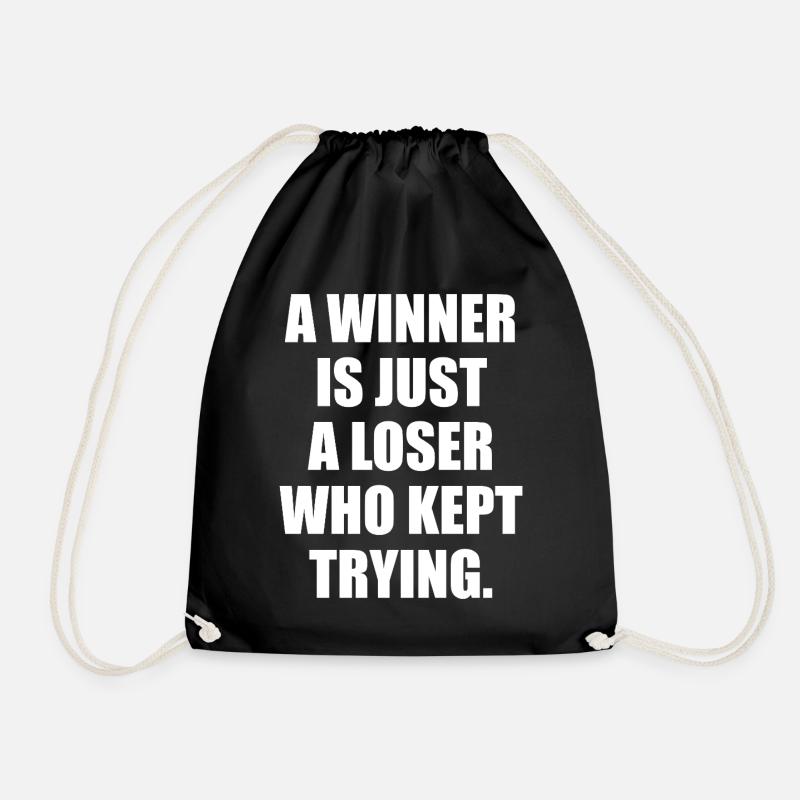 A winner is just a loser who kept trying - Turnbeutel - Schwarz