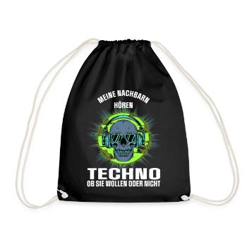 Meine Nachbarn hören Techno - Turnbeutel - Schwarz - Vorne