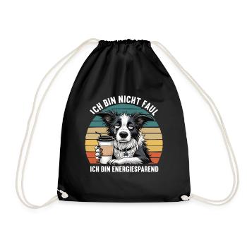 Ich Bin Nicht Faul Border Collie Hütehund Collie - Turnbeutel - Schwarz - Vorne